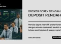 broker forex dengan deposit terendah untuk trader Indonesia