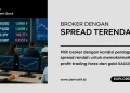 trading dengan broker forex spread paling rendah